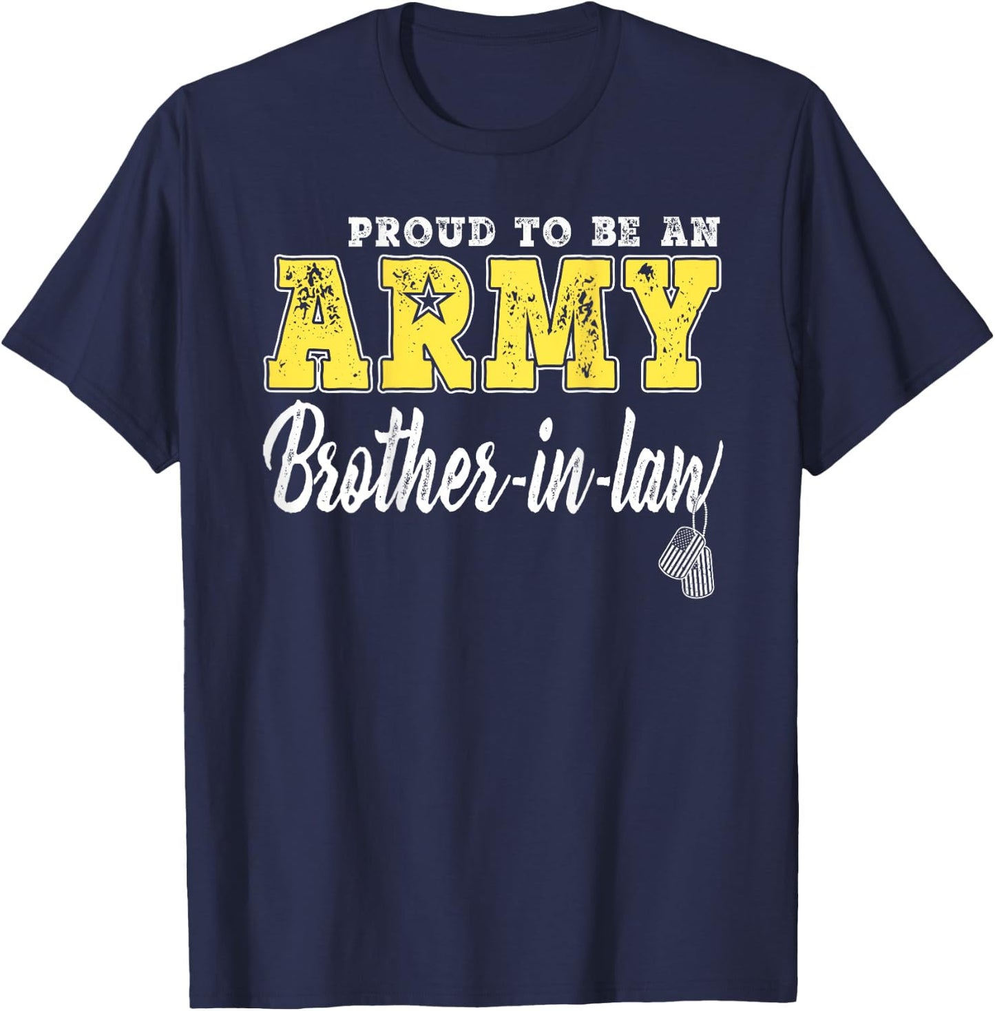 Proud Army Brother-In-Law US Flag Dog Tags Military Sibling T-Shirt - T-Shirt | Navy