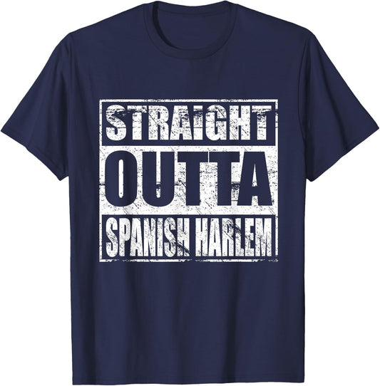 Straight Outta Spanish Harlem Shirt for Spanish Harlem Pride T-Shirt - T-Shirt | Navy