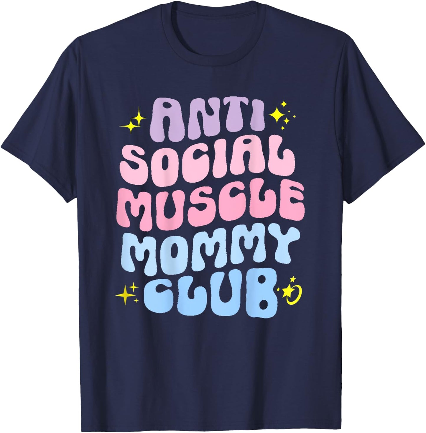 Funny Anti Social Muscle Mommy Club Groovy Pump Cover T-Shirt - T-Shirt | Navy