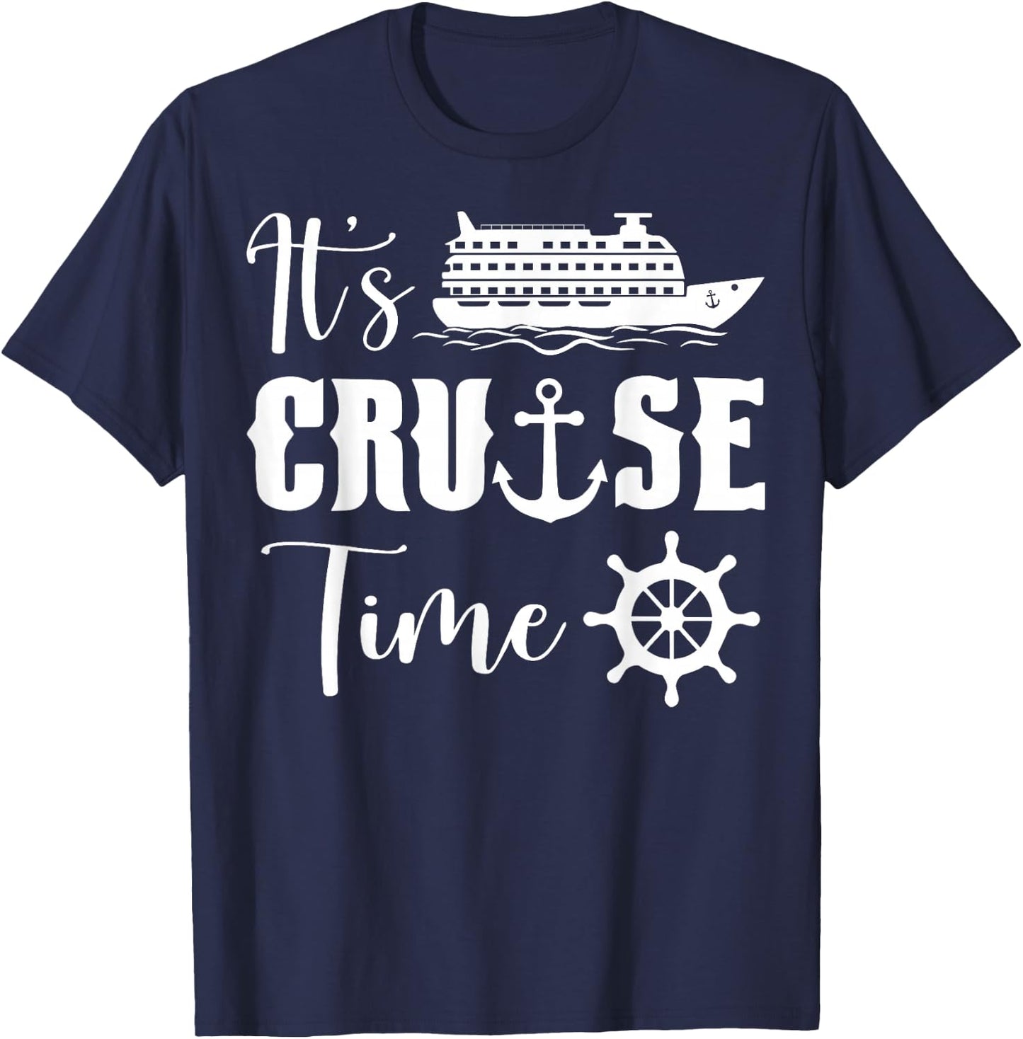 Funny It's Cruise Time Shirt - Black - Small - Short Sleeve - Cotton Blend - Exclusive Novelly Design, Embroidery T-Shirt - T-Shirt | Navy