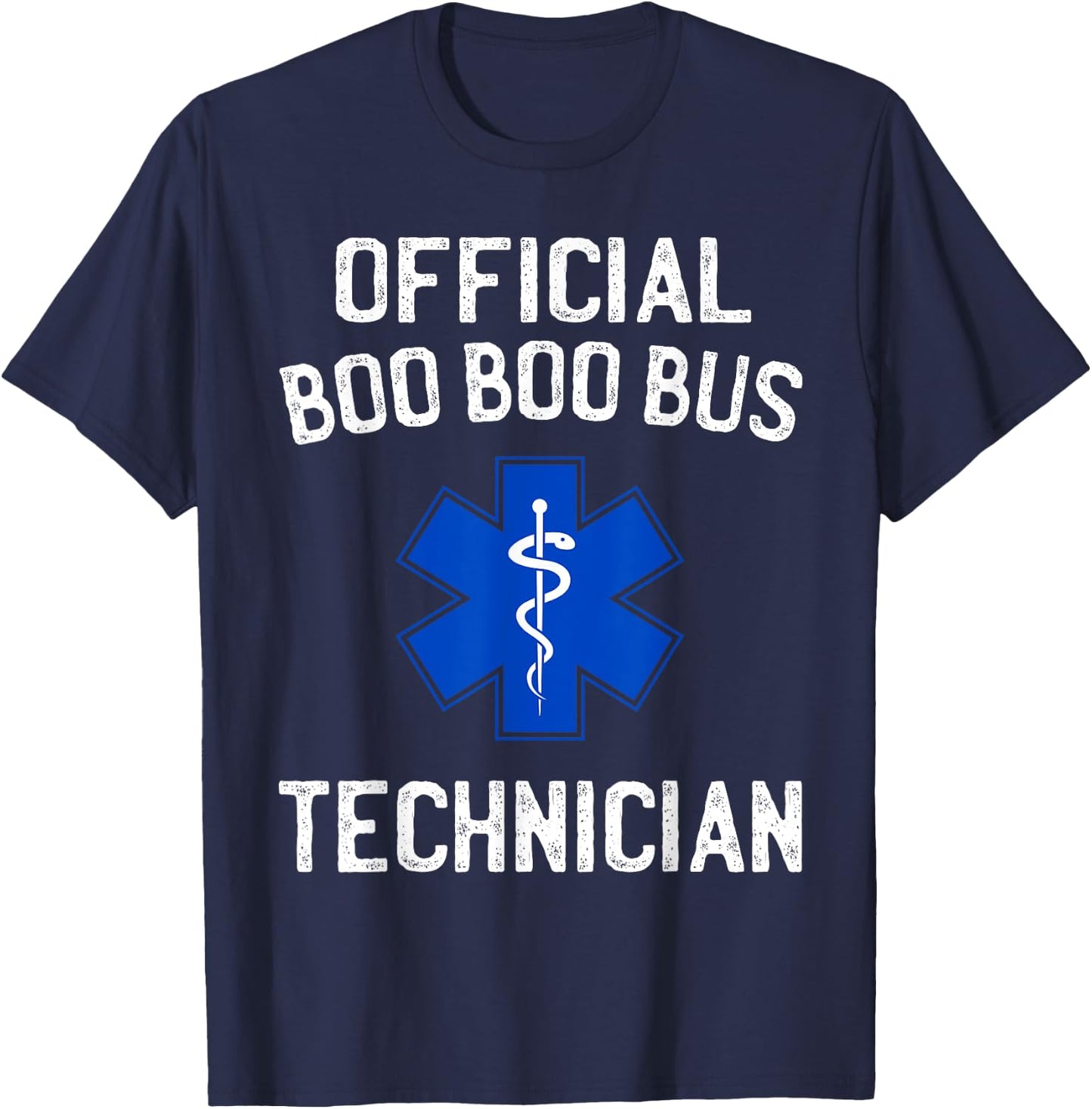 Official Boo Boo Bus Technician Funny EMT AMR EMS Paramedic T-Shirt - T-Shirt | Navy