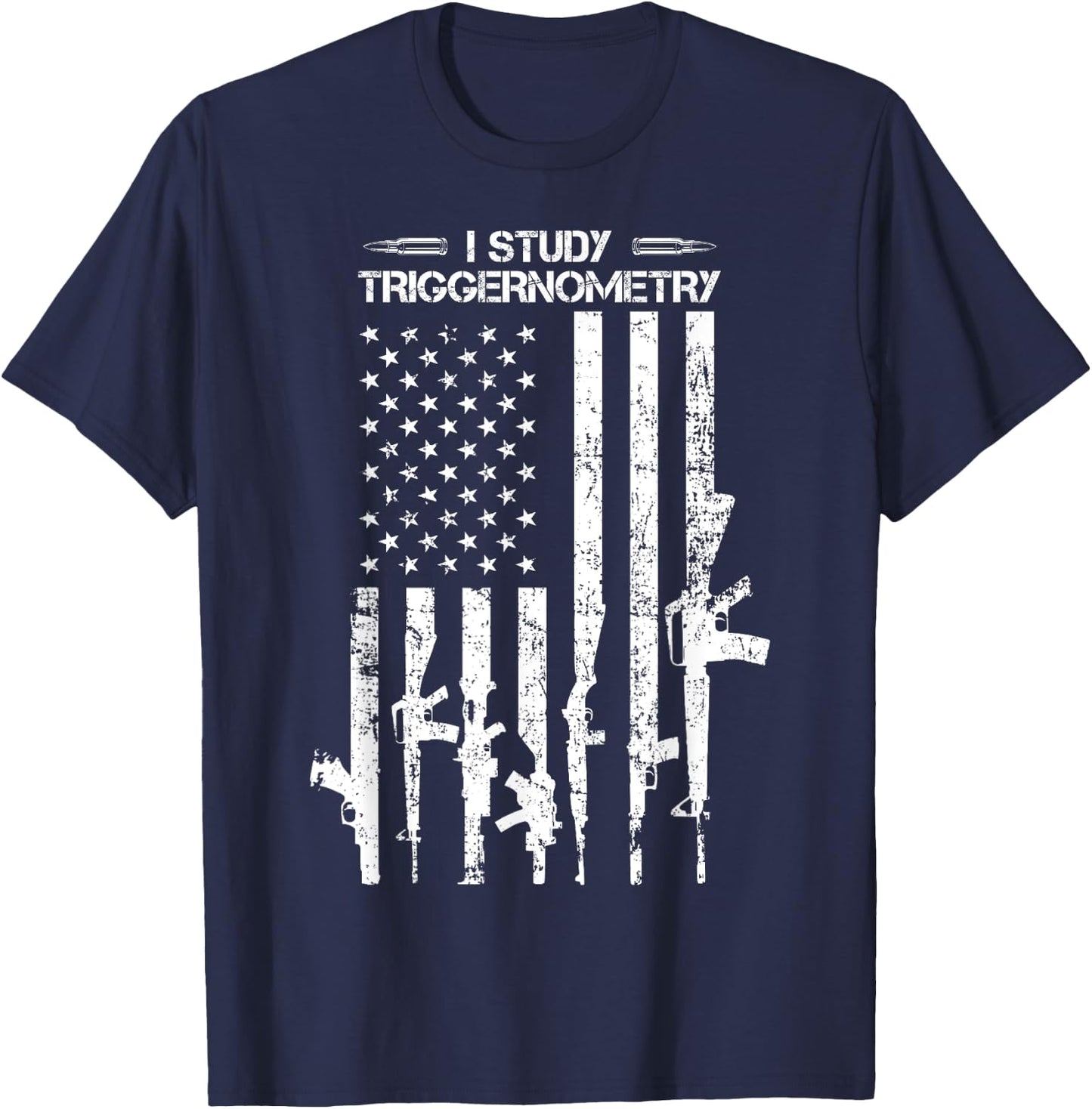 I Study Triggernometry - Funny Gun Pro Guns American Flag T-Shirt - T-Shirt | Navy