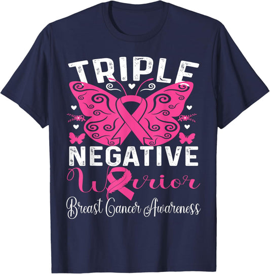 Triple Negative Warrior Pink Breast Cancer Awareness T-Shirt - T-Shirt | Navy