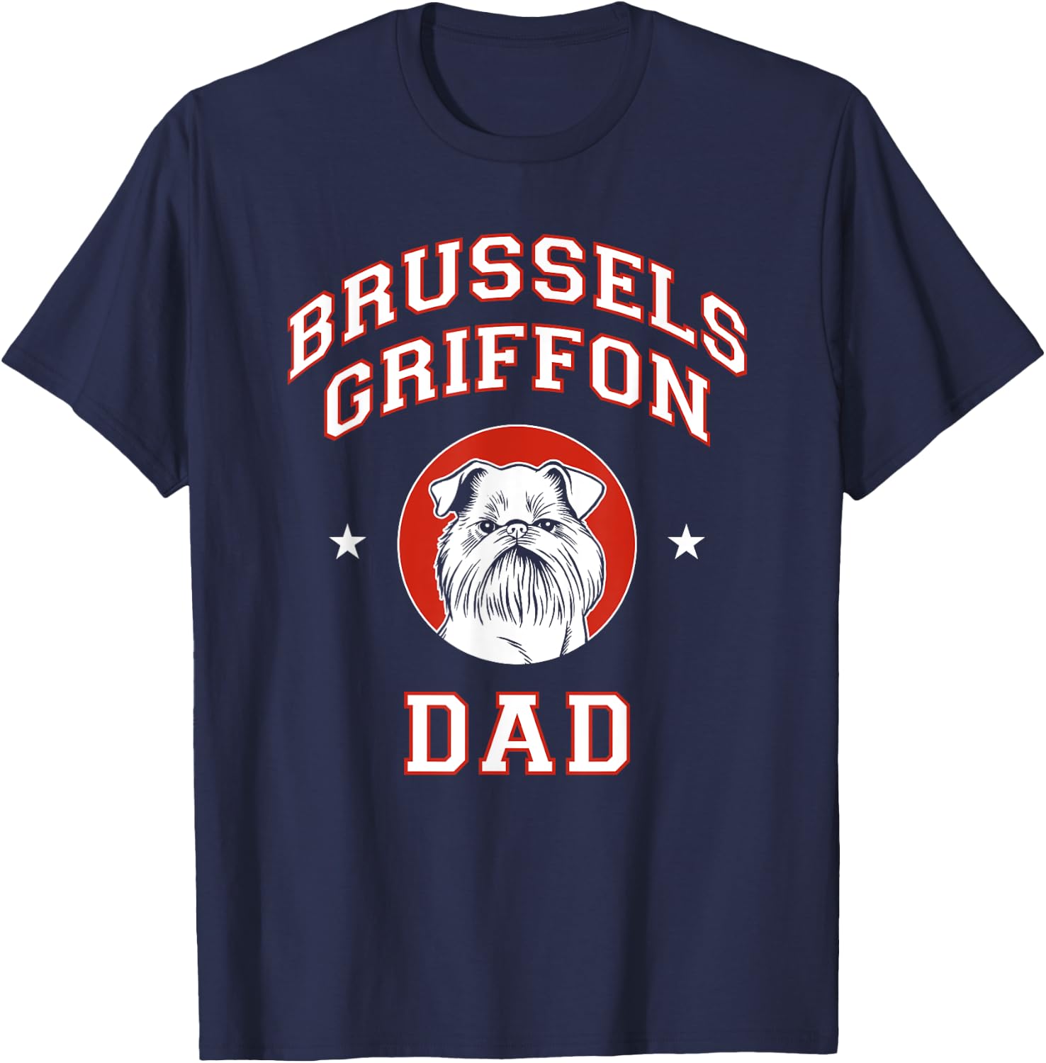 Brussels Griffon Dad Dog Father Men Women Kids T-Shirt - T-Shirt | Navy
