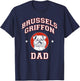 Brussels Griffon Dad Dog Father Men Women Kids T-Shirt - T-Shirt | Navy