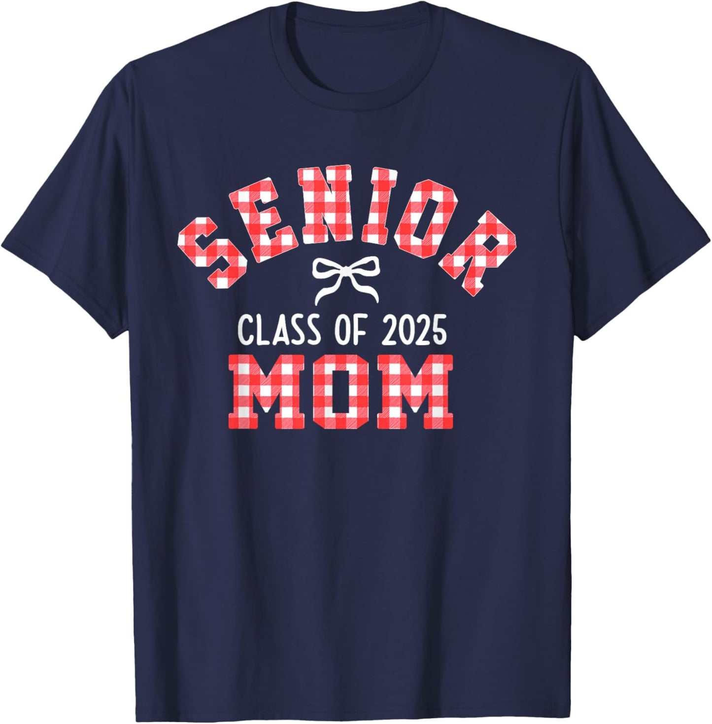 Senior 2025, Class of 2025, Senior Mom Bow Back to School T-Shirt - T-Shirt | Navy