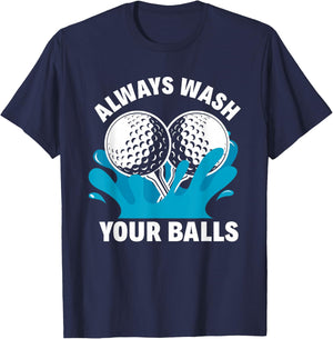 Always Wash Your Balls Funny Golf T-Shirt - T-Shirt | Navy