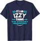 Izzy Personalized Gift It's An Izzy Thing Custom T-Shirt - T-Shirt | Navy