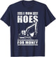 Funny I Run Hoes For Money Construction Excavator Gift Men T-Shirt - T-Shirt | Navy