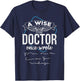 A wise doctor once wrote T-Shirt - T-Shirt | Navy
