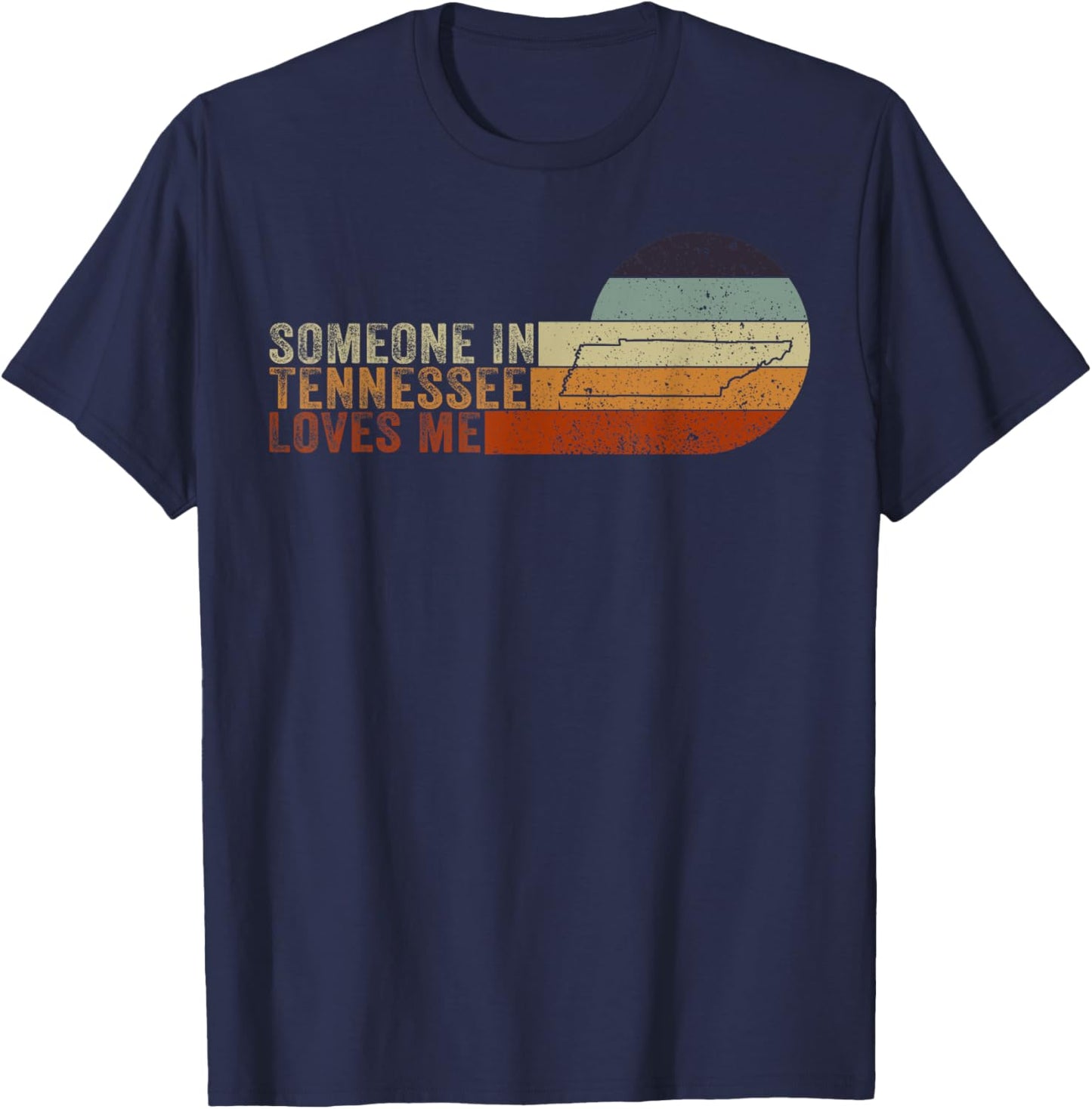 Someone In Tennessee Loves Me Volunteer State T-Shirt - T-Shirt | Navy