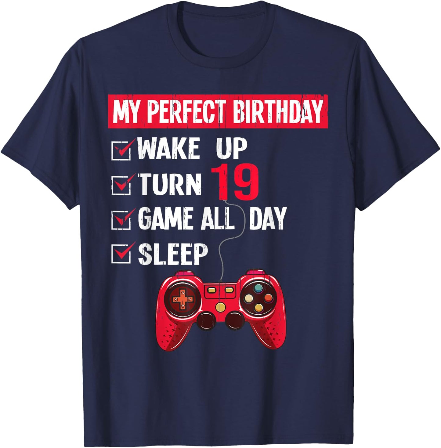19 Years Old Gamer 19th Birthday Boy My Perfect Party Gift T-Shirt - T-Shirt | Navy
