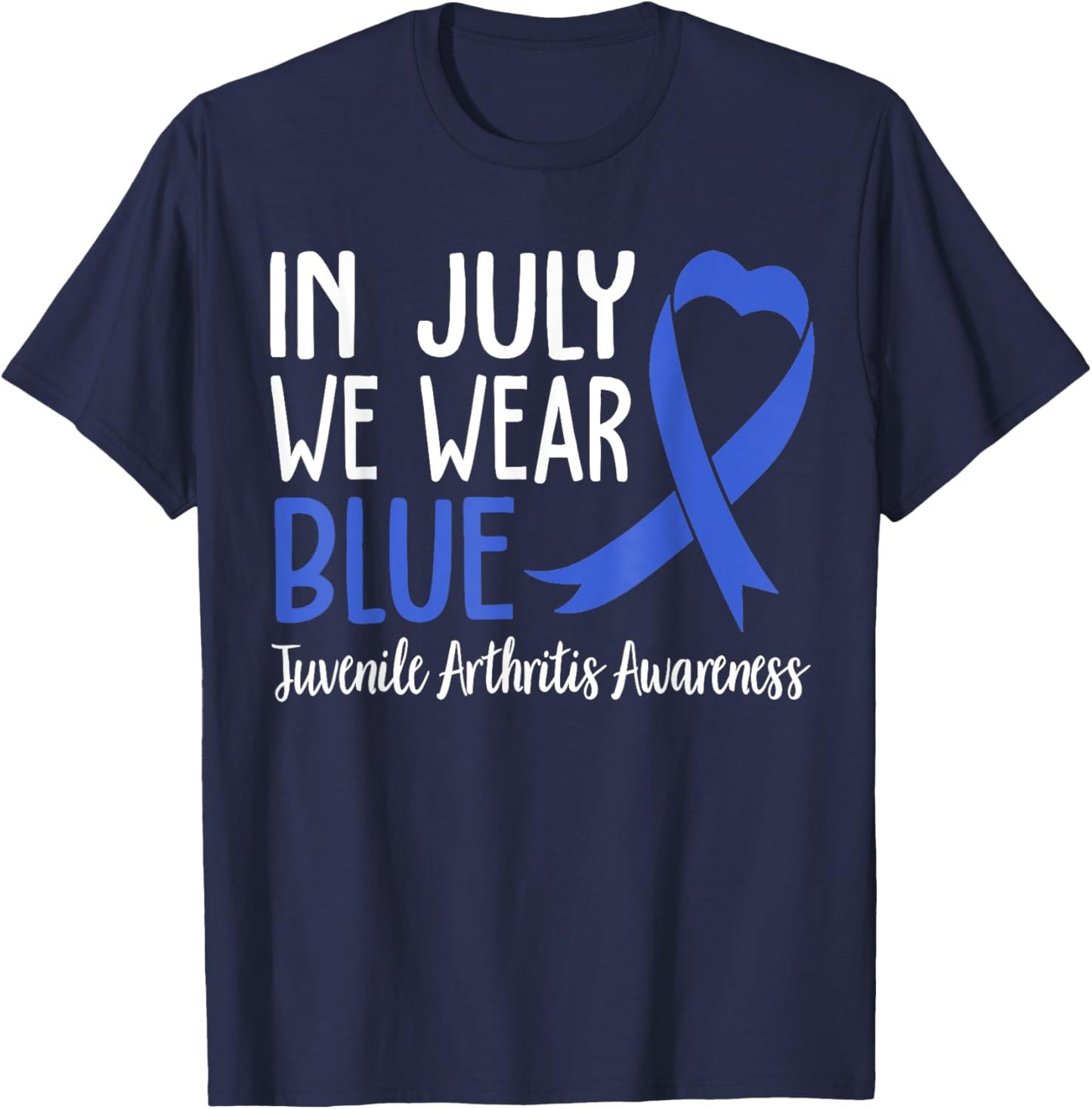 I Wear Blue Juvenile Arthritis Awareness T-Shirt - T-Shirt | Navy