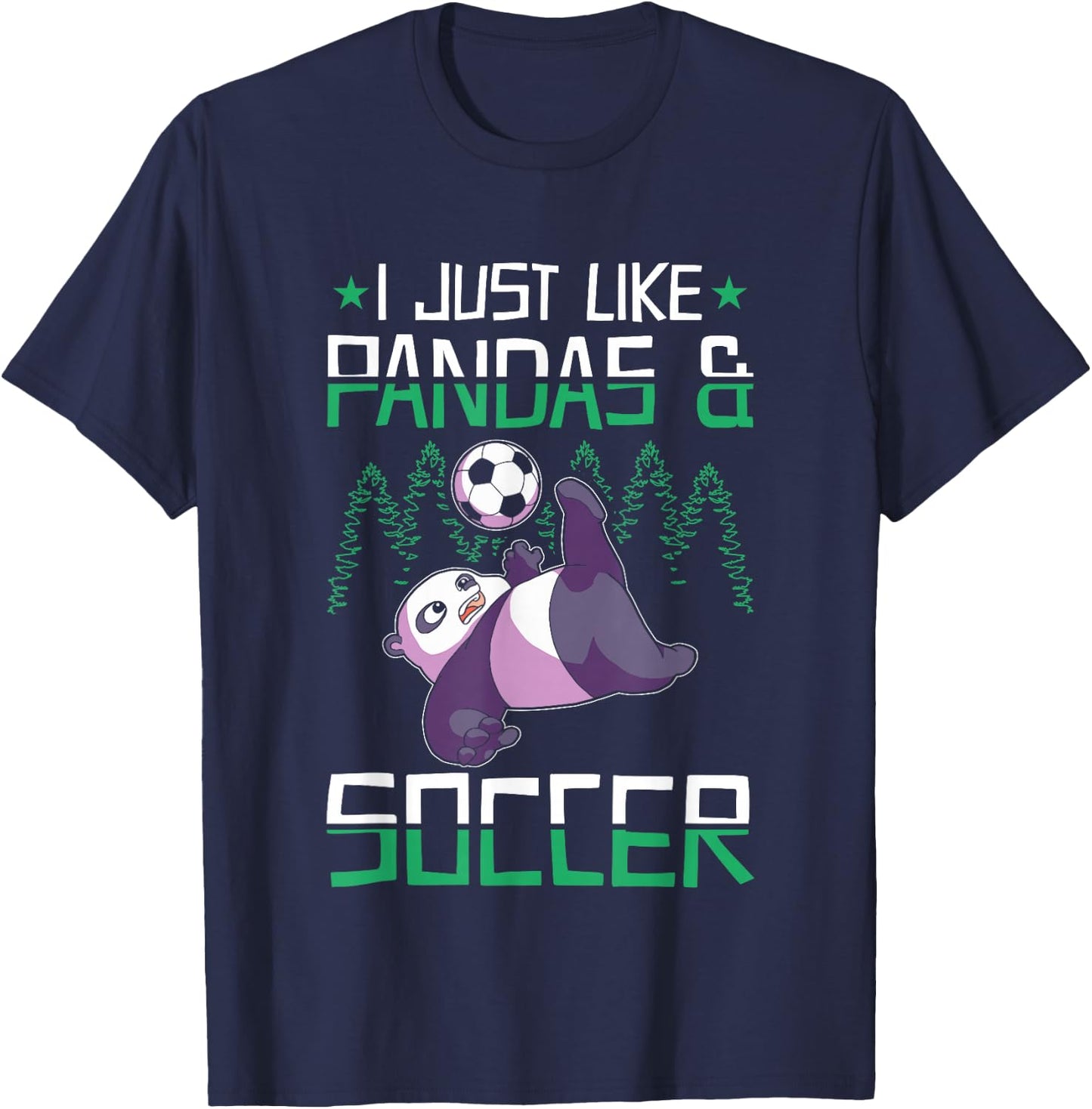 Panda Soccer I just love Pandas and Playing Soccer T-Shirt - T-Shirt | Navy