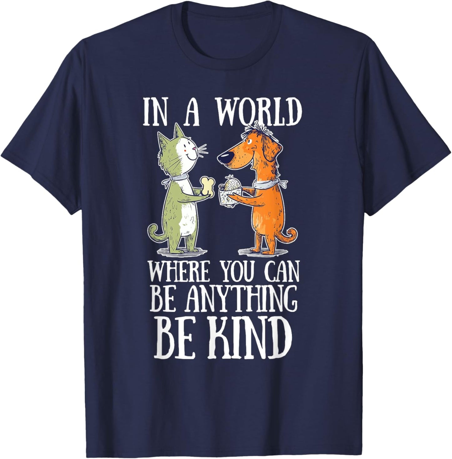 In A World Where You Can Be Anything Be Kind Unity Day T-Shirt - T-Shirt | Navy