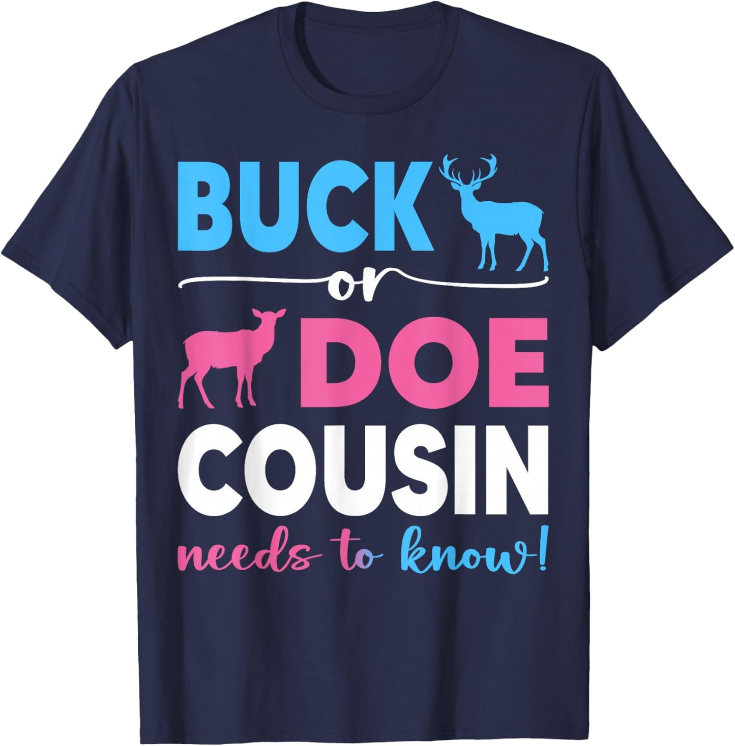 Buck Or Doe Cousin Gender Reveal Baby Shower Baby Party T-Shirt - T-Shirt | Navy