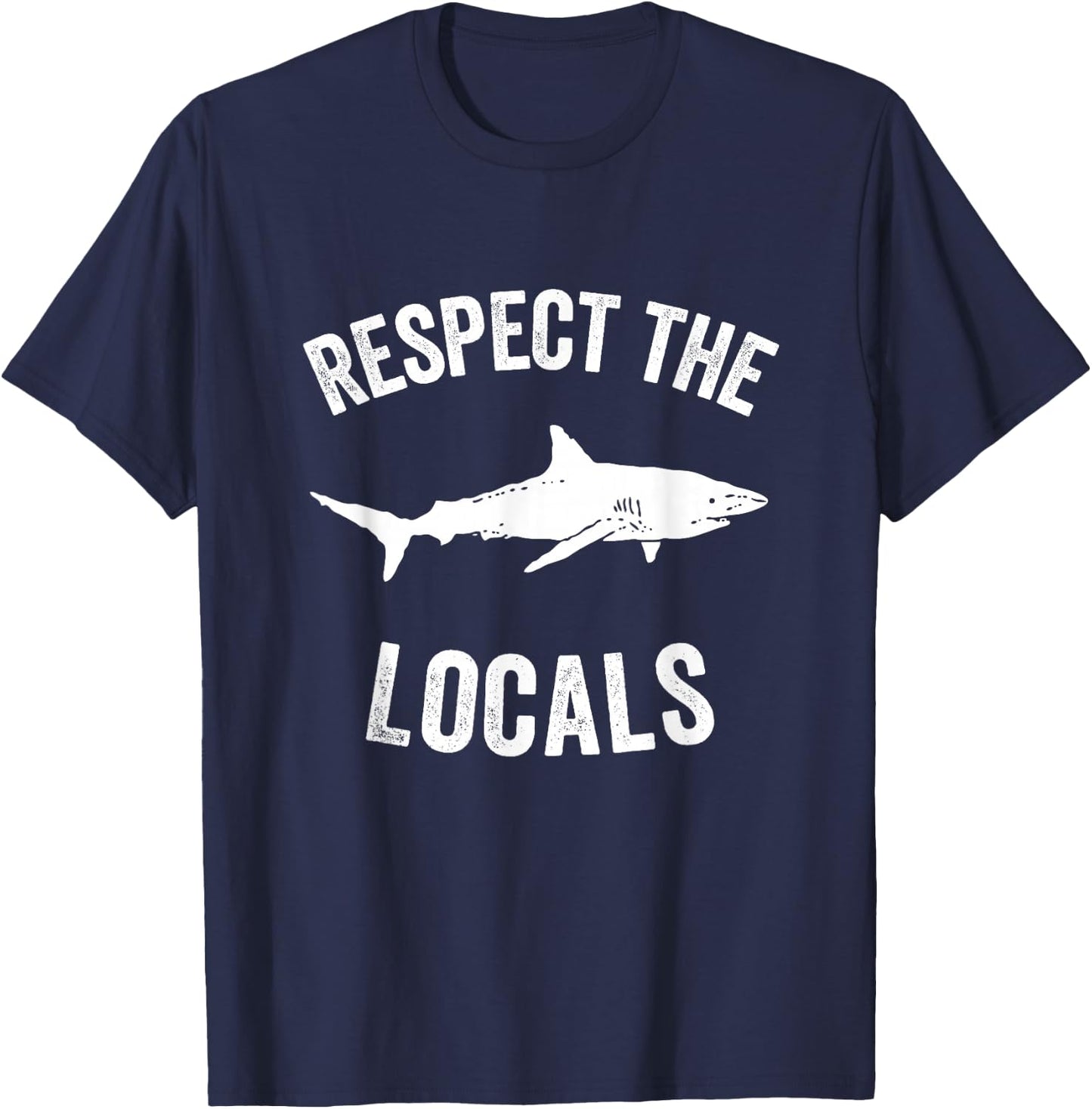 Shark Ocean Animal Rights | Respect The Locals | Shark Gift T-Shirt - T-Shirt | Navy