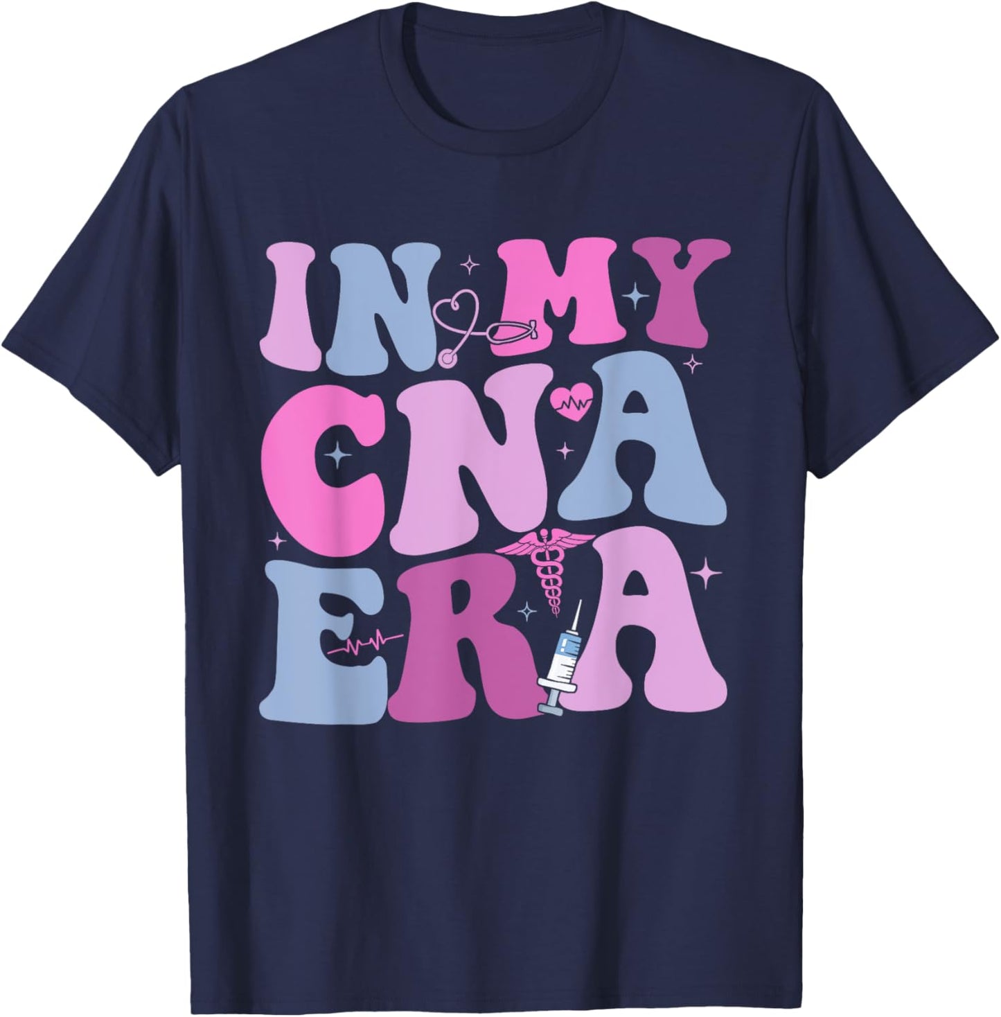 In My CNA Era Funny Groovy CNA Life Nurse Life T-Shirt - T-Shirt | Navy