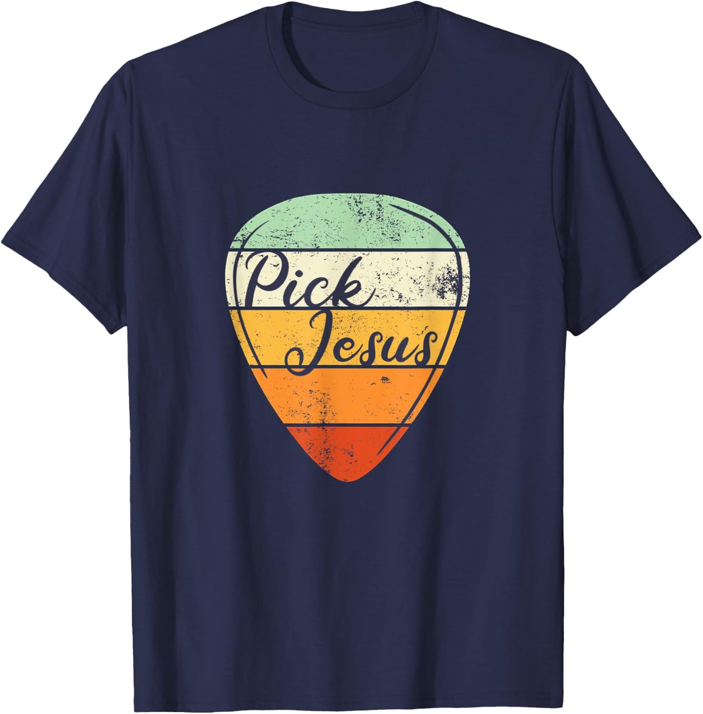 Pick Jesus - Christian Musician Vintage Guitar Pick T-Shirt - T-Shirt | Navy