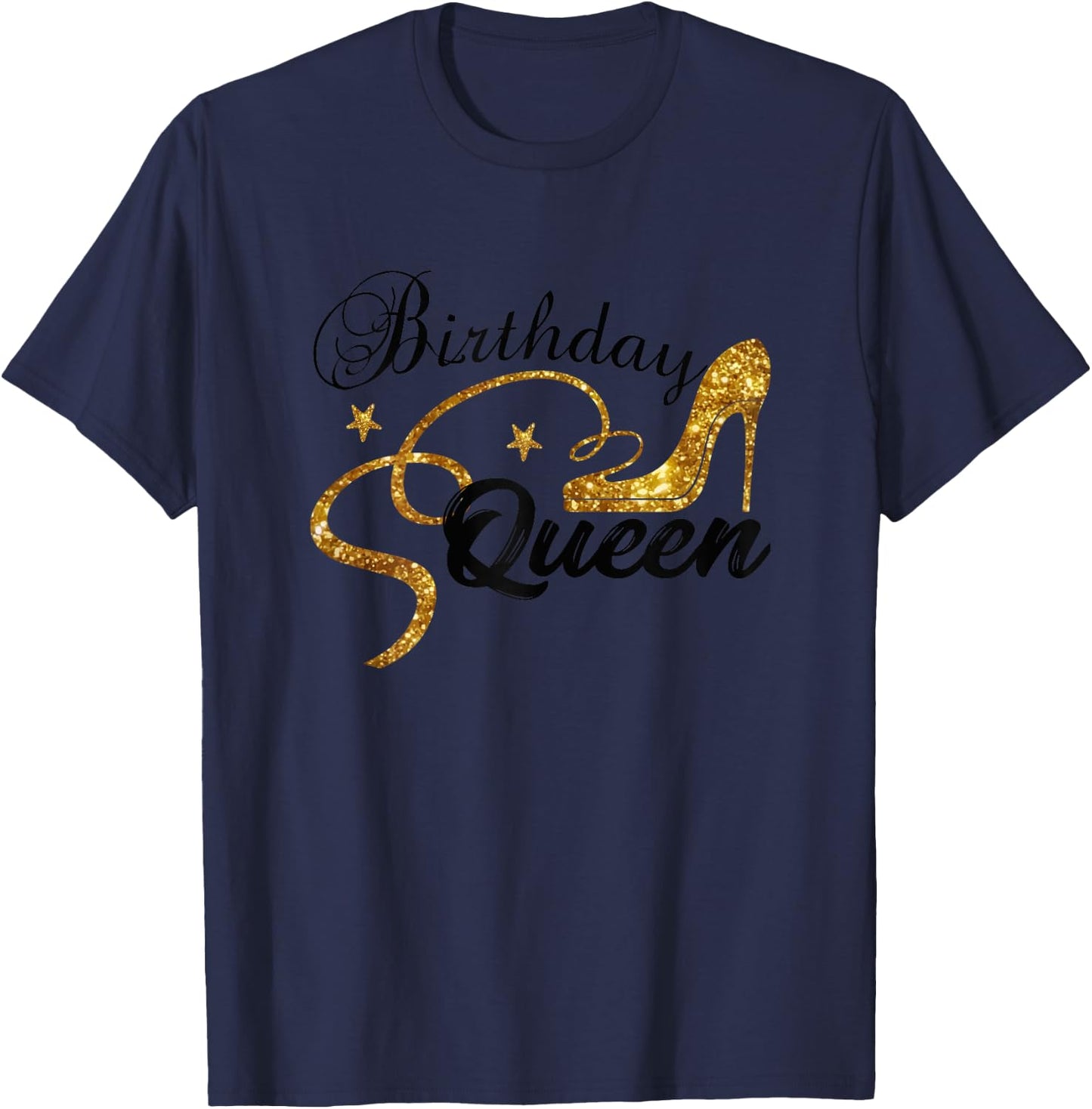 Birthday Queen Happy Birthday Party Funny Shirt Gifts T-Shirt - T-Shirt | Navy