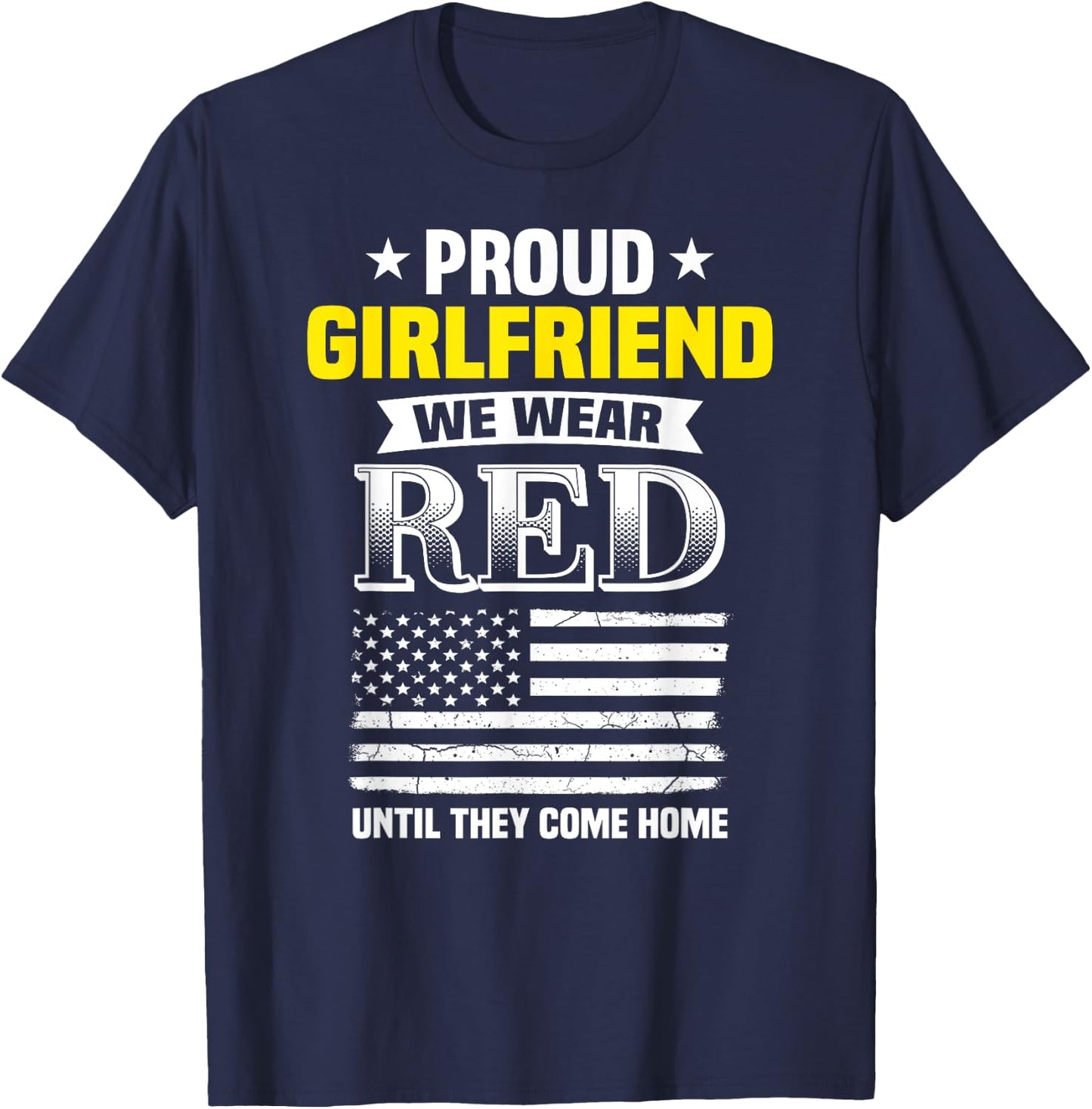 Proud Girlfriend Of Deployed Boyfriend Red Friday Shirt T-Shirt - T-Shirt | Navy