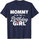 Mommy of the birthday daughter girl matching family for mom T-Shirt - T-Shirt | Navy