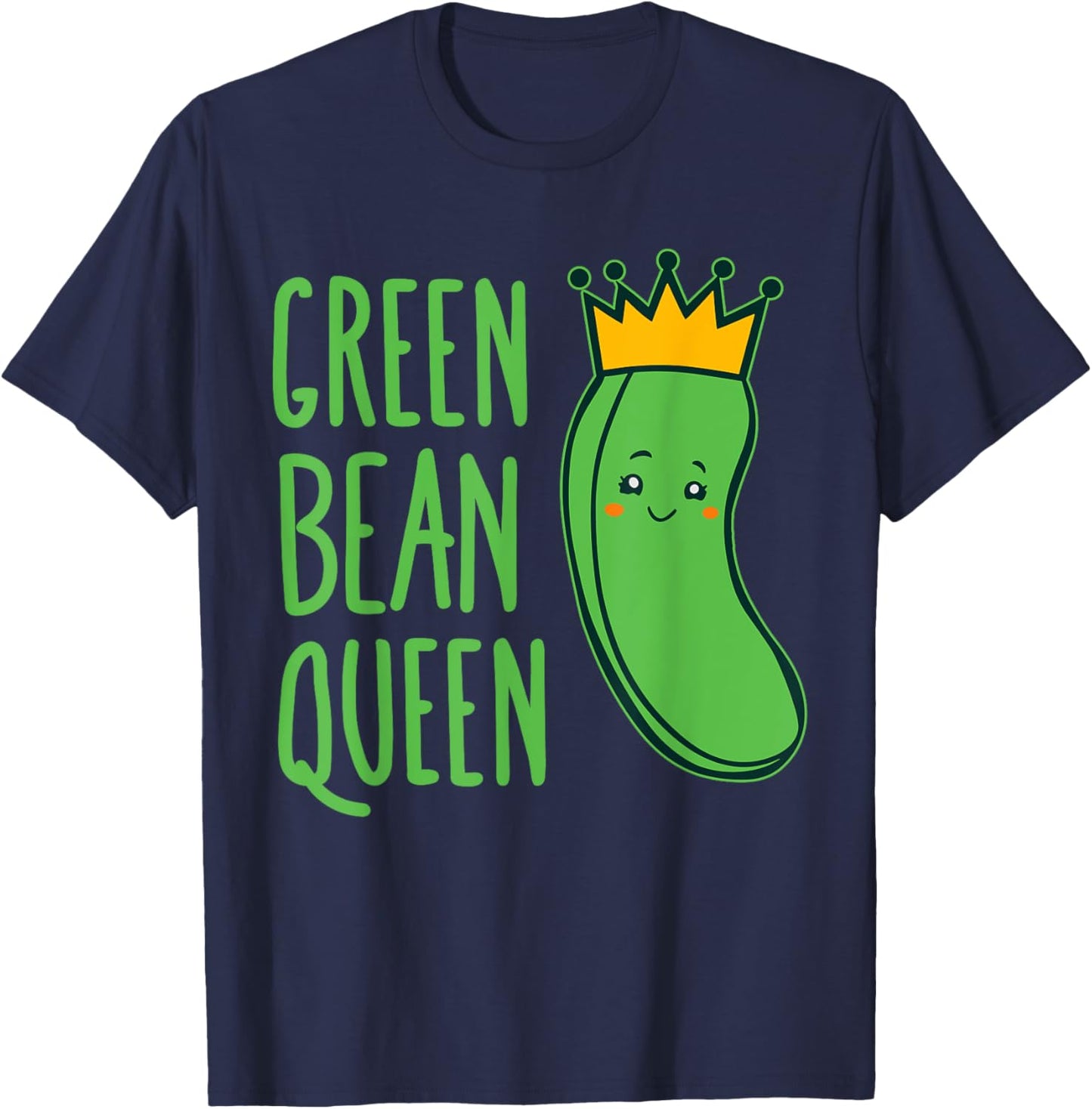 Green Bean Queen - Veggie Royalty costume for Vegans T-Shirt - T-Shirt | Navy