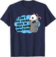 I CAN'T LIVE LAUGH LOVE IN THESE DAMN CONDITION Funny design T-Shirt - T-Shirt | Navy