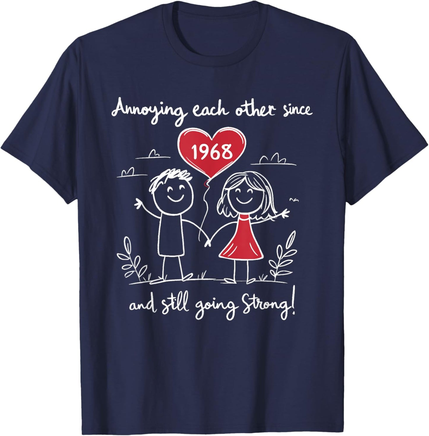 Annoying Each Other Since 1968 57th Wedding Anniversary T-Shirt - T-Shirt | Navy