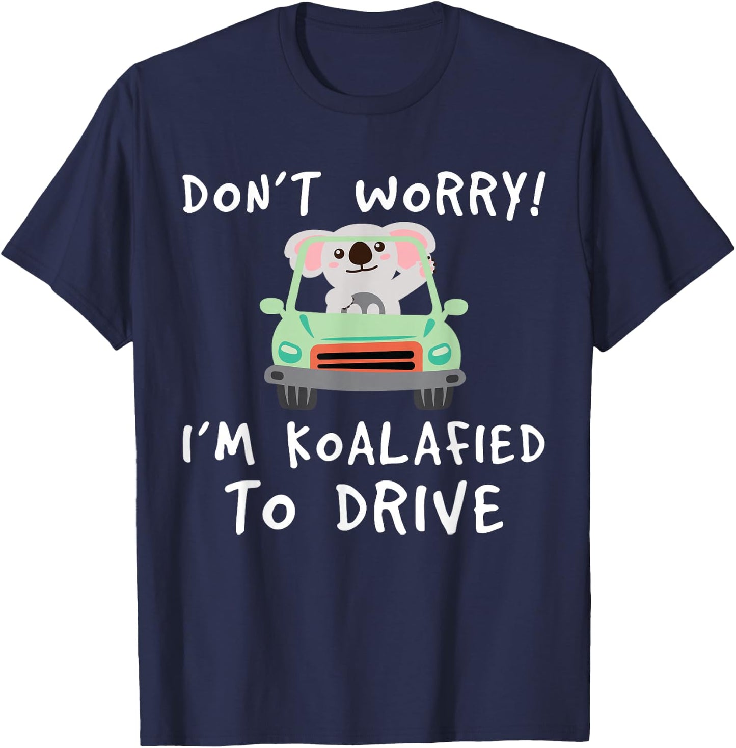 Koalafied Driving Licence Test Driving Student T-Shirt - T-Shirt | Navy
