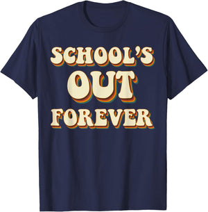 Schools Out Forever Retro Vintage Retired Teacher Retirement T-Shirt - T-Shirt | Navy