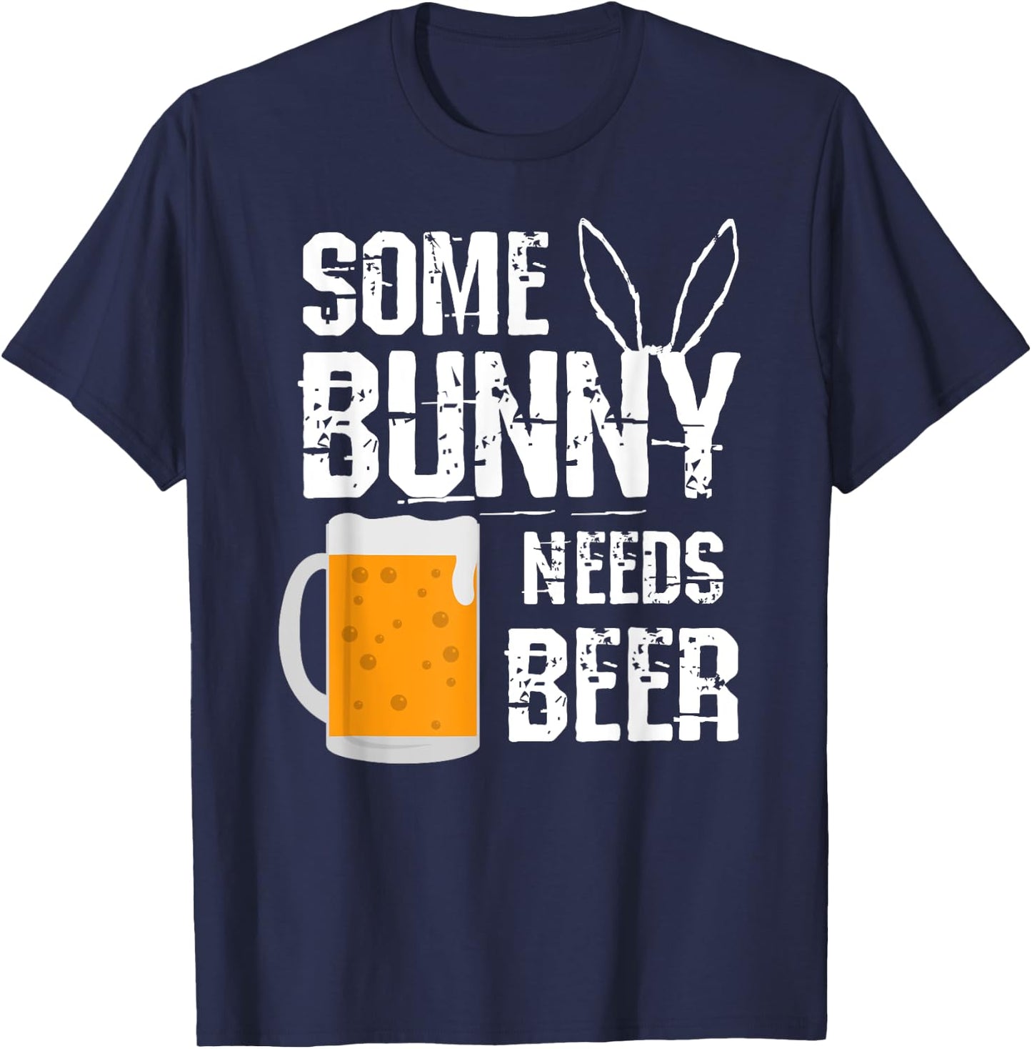 Some Bunny Needs Beer Funny Easter T-Shirt - T-Shirt | Navy