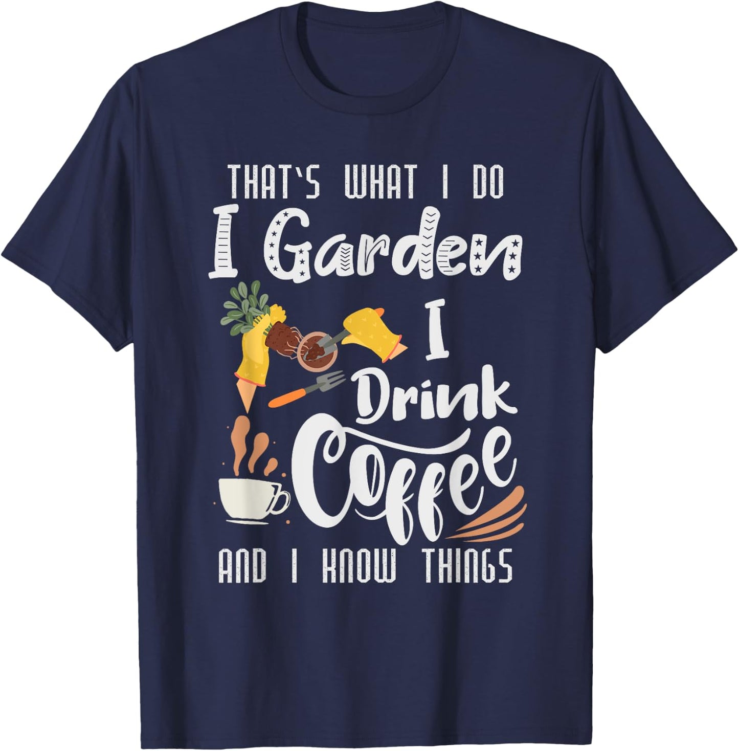 That's What I do I Read Books I Drink Coffee I know Thing T-Shirt - T-Shirt | Navy