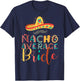 Nacho Average Bride Cinco De Mayo T-Shirt - T-Shirt | Navy