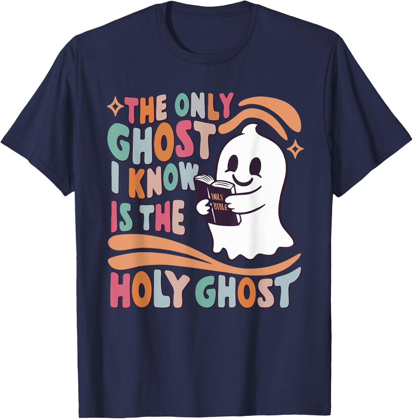The Only Ghost I Know Is The Holy Ghost, Women Boo Bible T-Shirt - T-Shirt | Navy