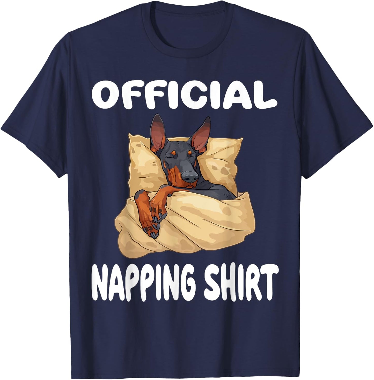 Doberman Pinscher Dog Official Napping shirt Pajamas T-Shirt - T-Shirt | Navy