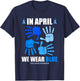 In April We Wear Blue Child Abuse Prevention Awareness Month T-Shirt - T-Shirt | Navy