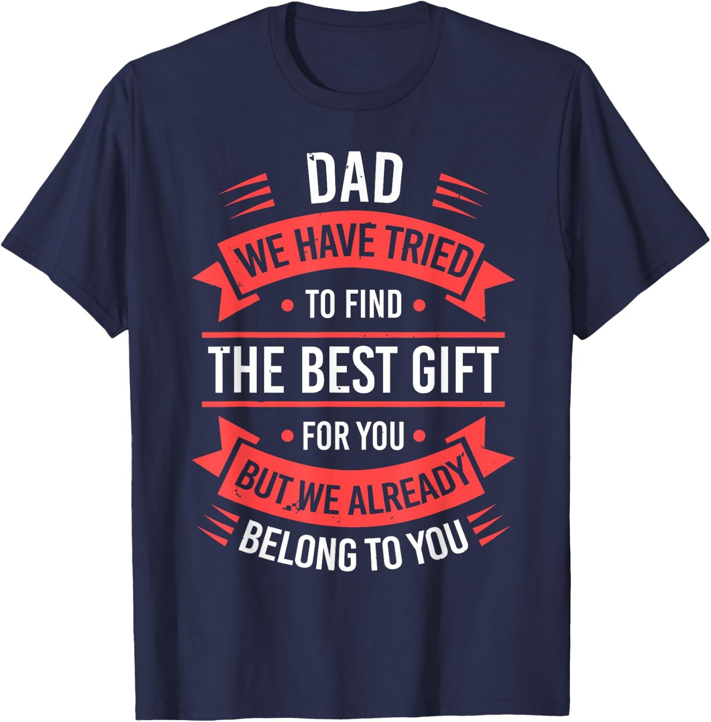 Fathers Day Shirt From Daughters Sons Wife Kids For Daddy T-Shirt - T-Shirt | Navy