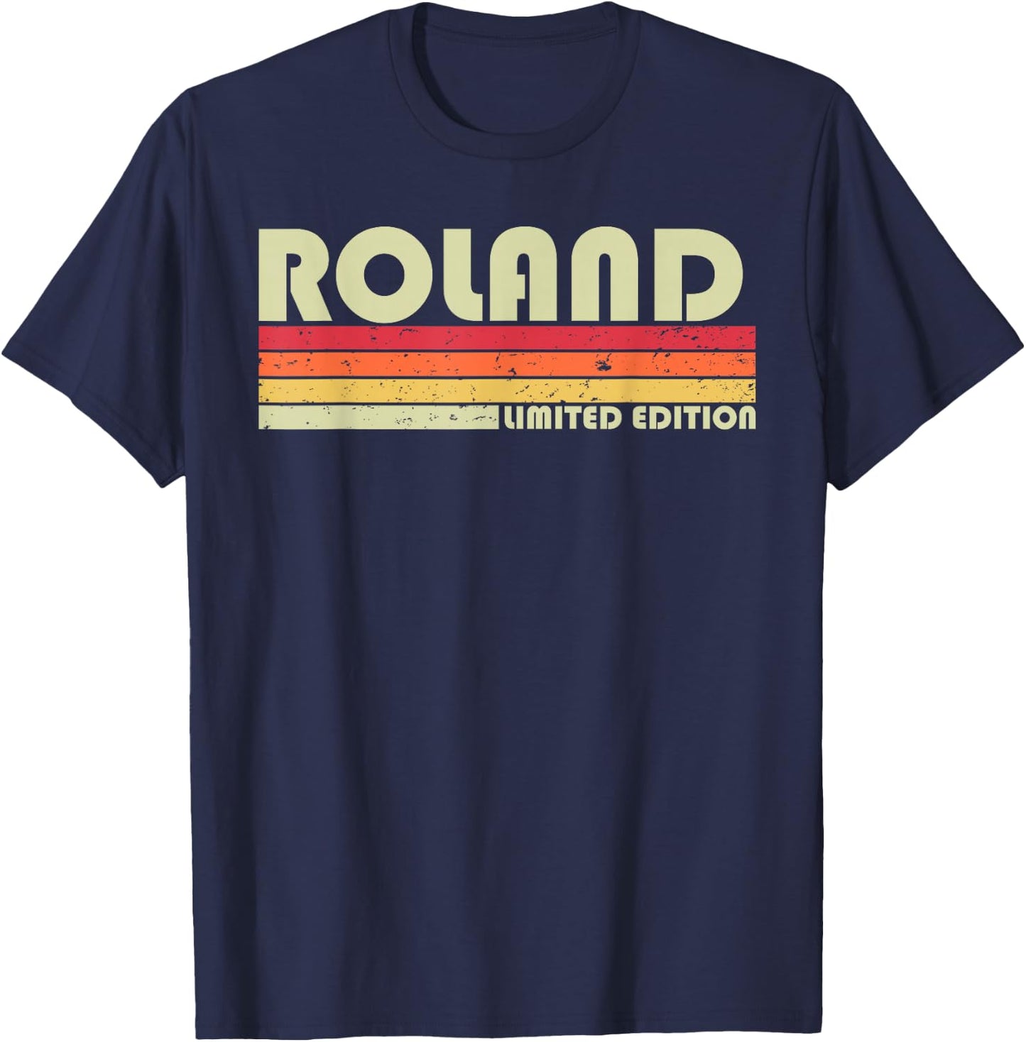 ROLAND Surname Funny Retro Vintage 80s 90s Birthday Reunion T-Shirt - T-Shirt | Navy