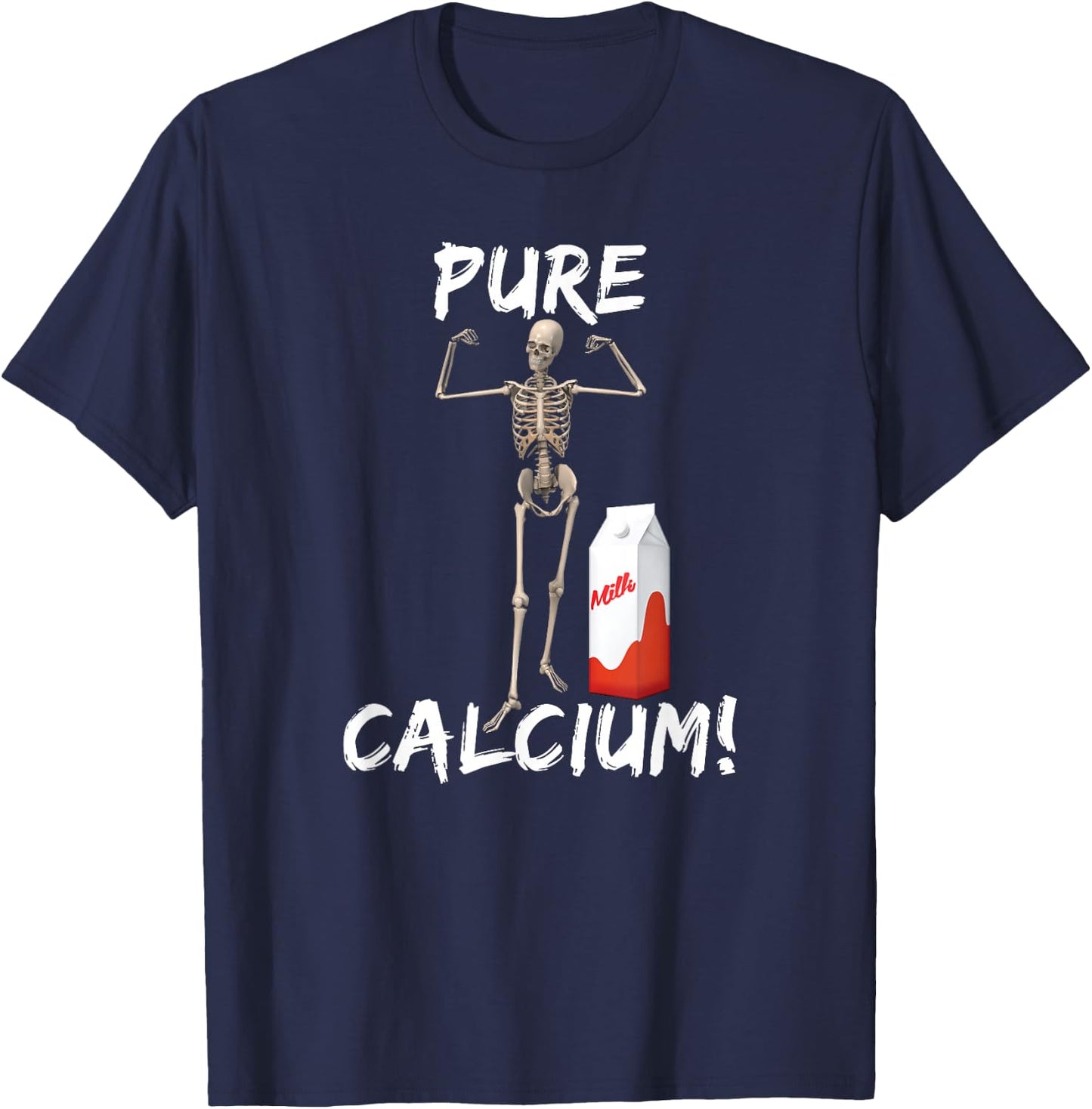 Pure Calcium Skeleton Meme T-Shirt - T-Shirt | Navy