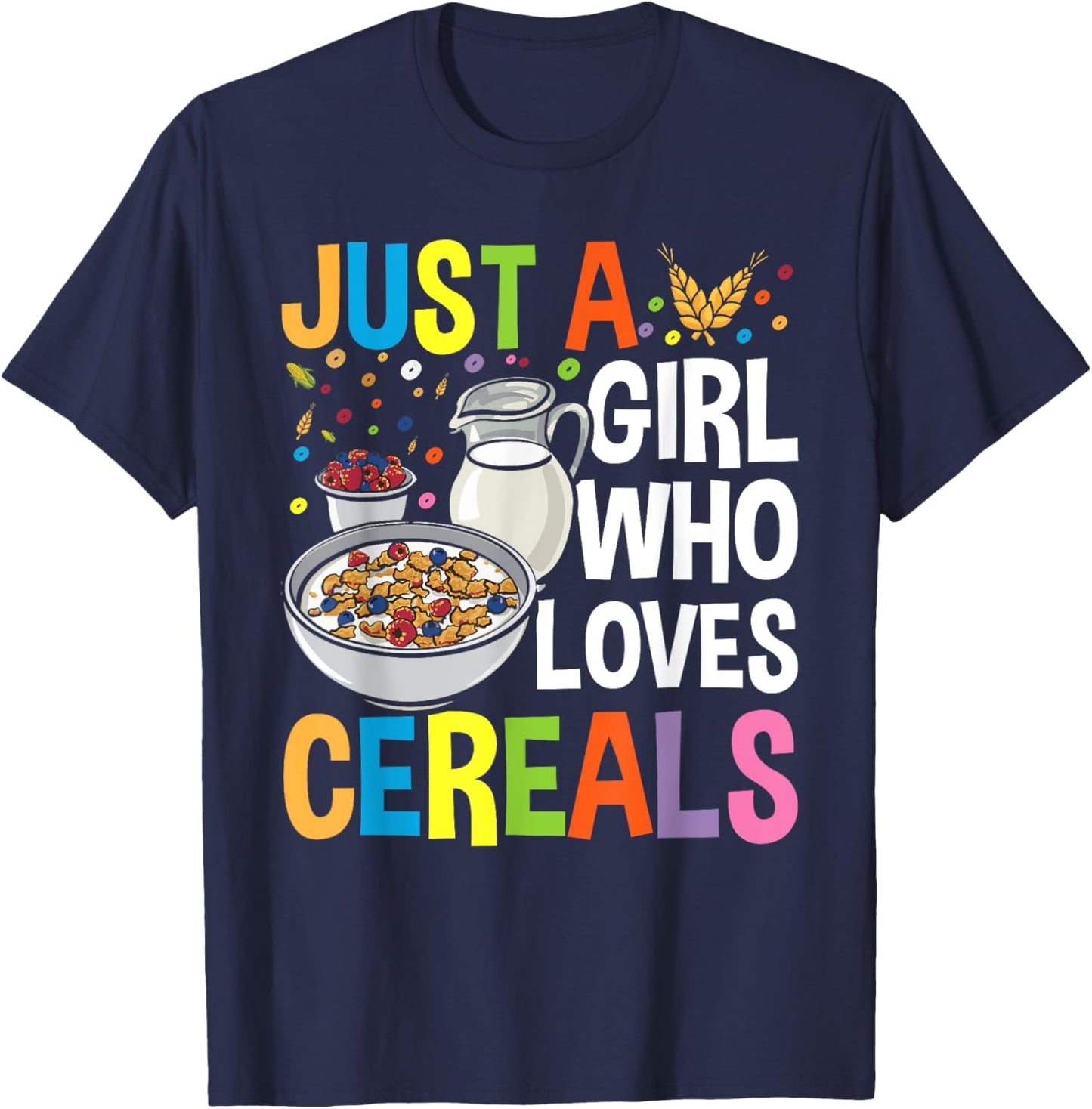 Just a Girl Who Loves Cereals Breakfast Cornflakes Cereal T-Shirt - T-Shirt | Navy