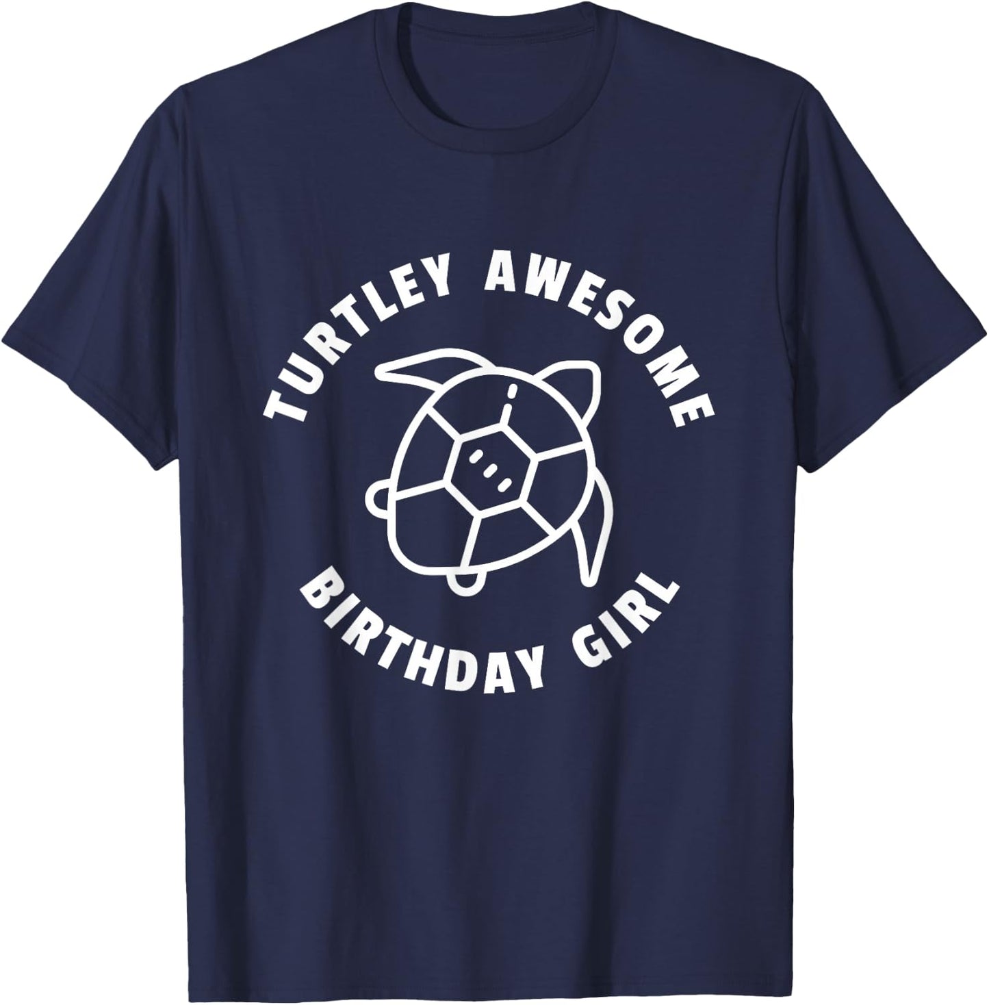 Turtley Awesome Birthday Girl - Turtle Birthday Party T-Shirt - T-Shirt | Navy