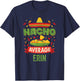 Nacho Average Erin Funny Personalized Name Birthday Gift T-Shirt - T-Shirt | Navy