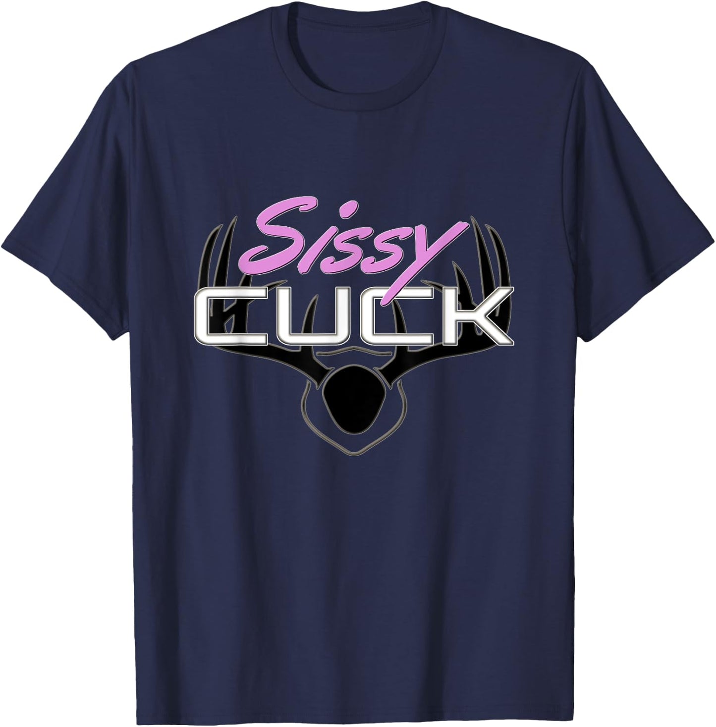 Femdom Sissy Cuck Fetish, BDSM Cuckold Husband Kink Gift T-Shirt - T-Shirt | Navy