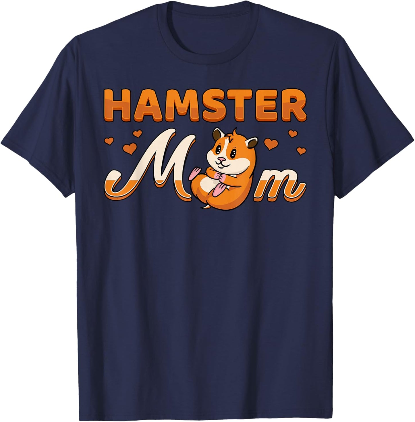 Hamster Mom Syrian Campbell's Dwarf Roborovski Mother's Day T-Shirt - T-Shirt | Navy