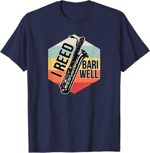 Reed Bari Well Baritone Sax Saxophone Player Musician Gift T-Shirt - T-Shirt | Navy