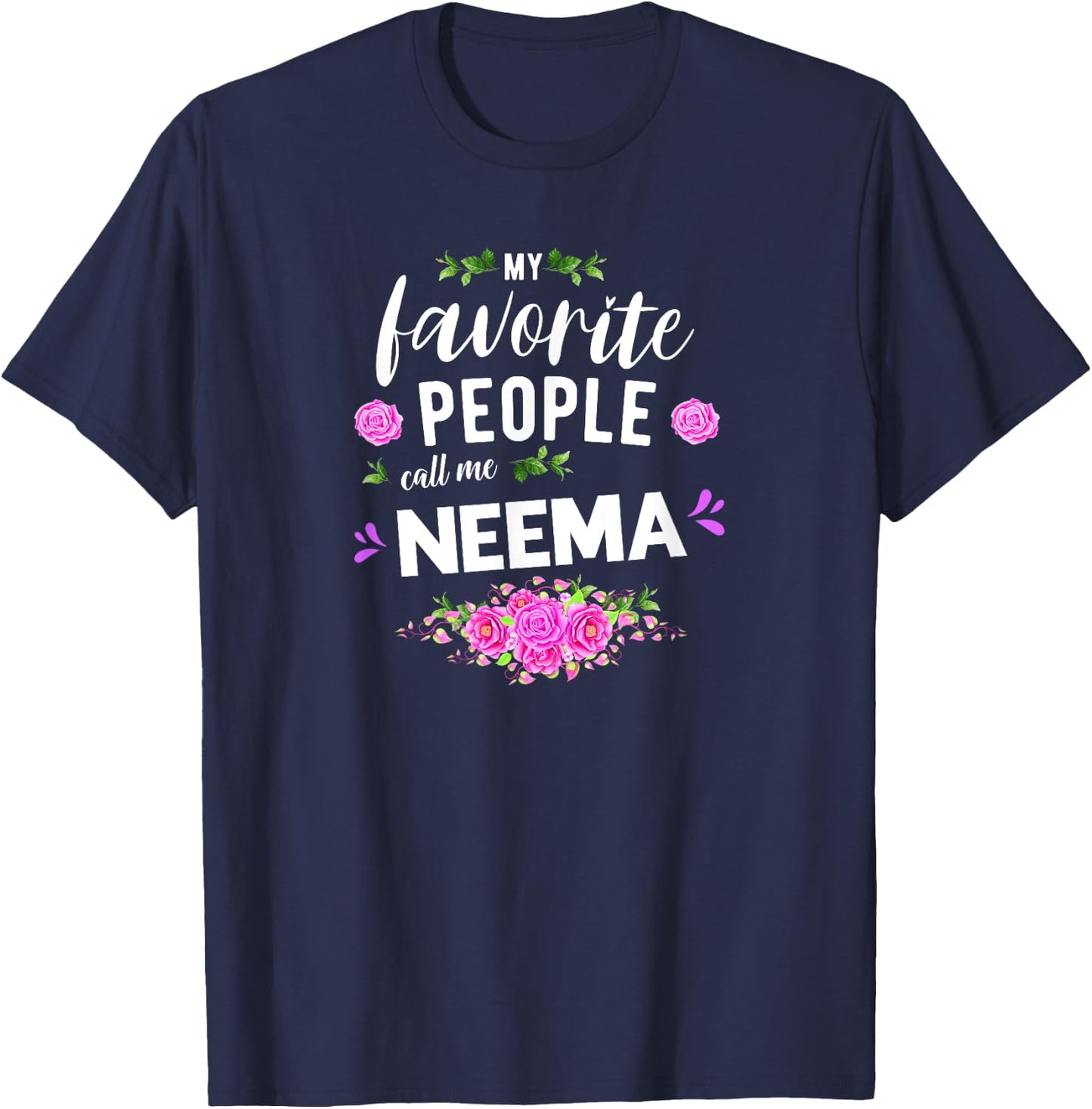 My Favorite People Call Me Neema Grandma T-Shirt - T-Shirt | Navy