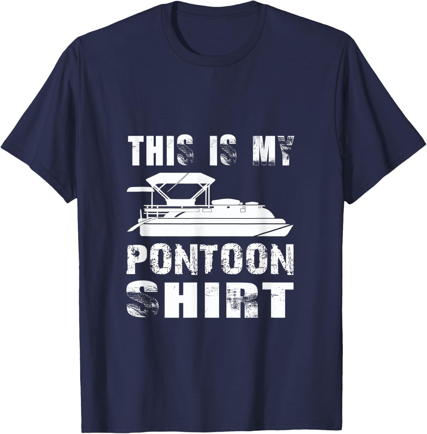 This Is My Pontoon Shirt - Pontoon Boat Lake Boating Gift T-Shirt - T-Shirt | Navy