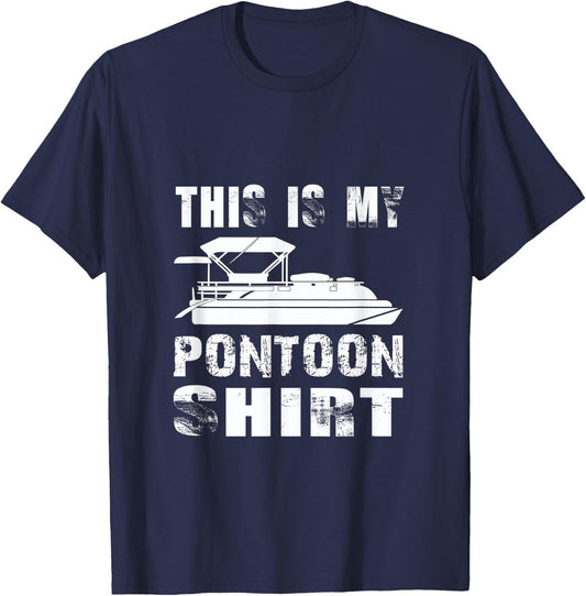 This Is My Pontoon Shirt - Pontoon Boat Lake Boating Gift T-Shirt - T-Shirt | Navy