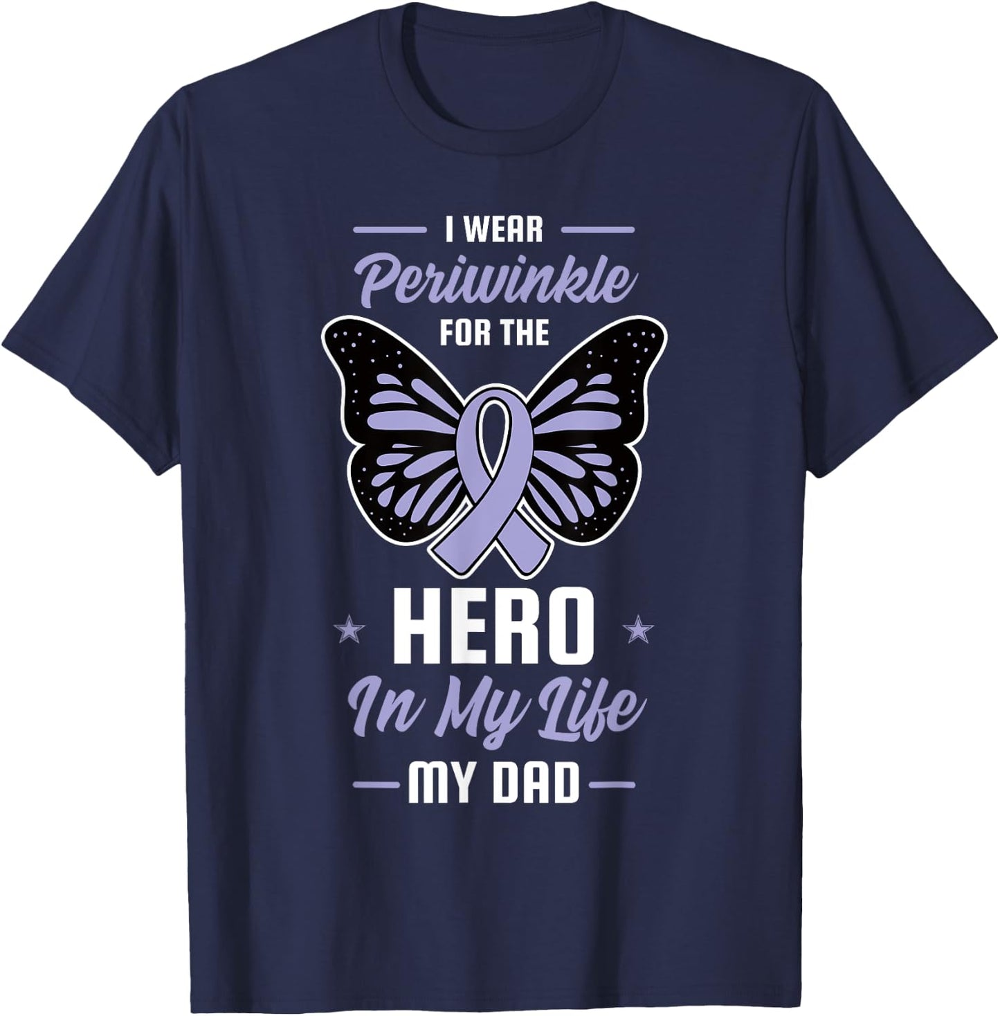 Stomach Cancer Awareness Periwinkle Ribbon Hero Dad Gift T-Shirt - T-Shirt | Navy
